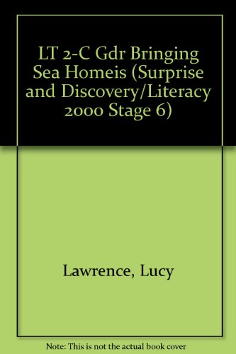Beispielbild fr LT 2-C Gdr Bringing Sea Homeis (Surprise and Discovery/Literacy 2000 Stage 6) zum Verkauf von Wonder Book