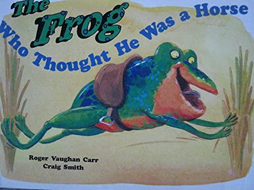 Beispielbild fr The Frog who thought he was a horse (Surprise and Discovery / Literacy Tree, Set 2) (Surprise and Discovery/Literacy 2000 Stage 6) zum Verkauf von HPB-Diamond