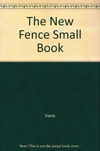 The New Fence Small Book (9780732727031) by Irons