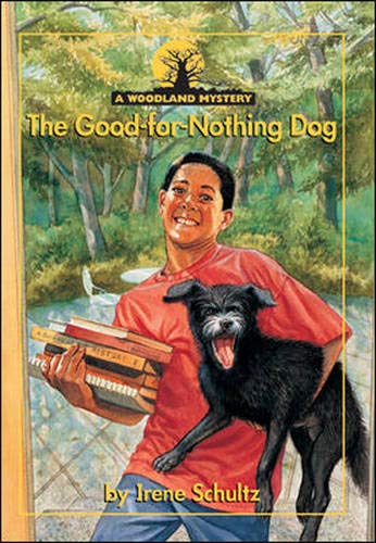 The Good-for-nothing Dog (The Woodland Mysteries Novels) (9780732727932) by Irene Schultz