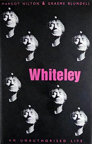 9780732907983: Whiteley: An unauthorised life