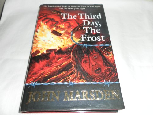 Stock image for The Third Day, The Frost [Tomorrow, When the War Began 3] for sale by Arapiles Mountain Books - Mount of Alex