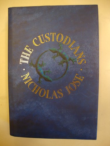 9780732908928: The Custodians [Hardcover] by Jose, Nicholas