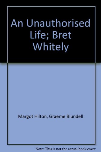 Whiteley: An Unauthorised Life.