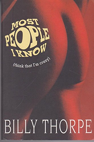 Most People I Know (Think That I'm Crazy)