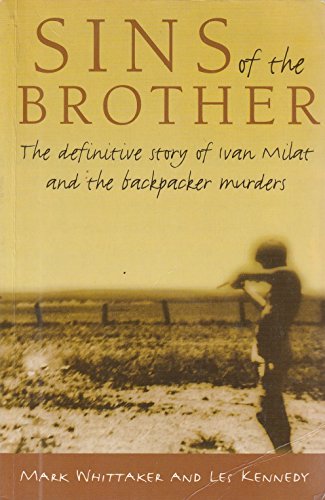 9780732909680: Sins of the brother: The definitive story of Ivan Milat and the backpacker murders