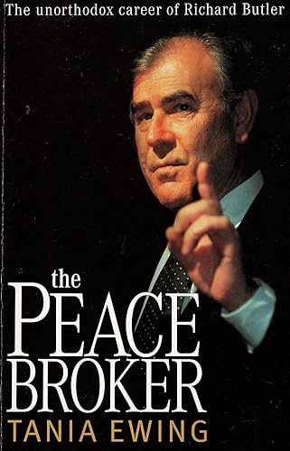 9780732910358: The peace broker: The unorthodox career of Richard Butler