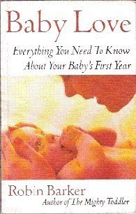 Beispielbild fr Baby Love - Australia's baby-care classic zum Verkauf von WorldofBooks