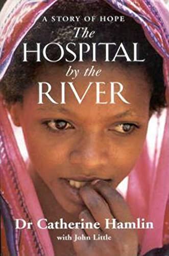 Beispielbild fr Hospital by the River : A Story of Hope zum Verkauf von Better World Books