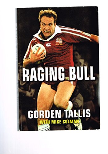 Raging Bull - The Gordon Tallis Story