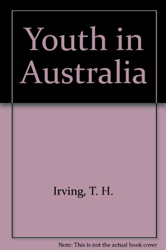 Youth in Australia: Policy, Administration and Politics (9780732919207) by Irving, Terry H.; Maunders, David; Sherington, Geoff