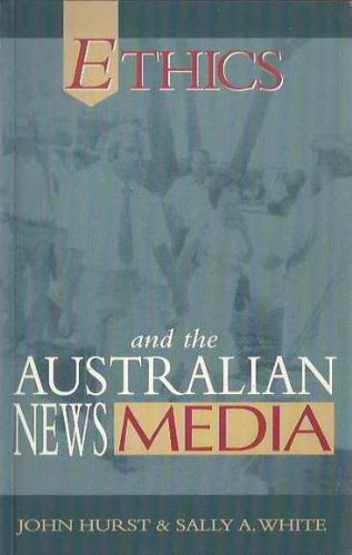 Ethics and the Australian News Media