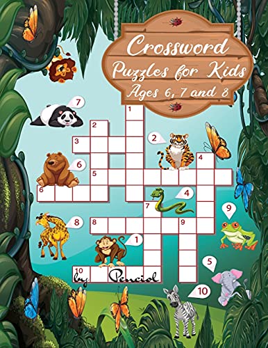 Beispielbild fr Crossword puzzles for kids ages 6, 7 and 8: Colored Interior - Kids crossword puzzles ages 6 - 8 - My first crossword puzzle book zum Verkauf von Big River Books