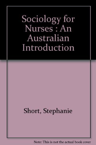 9780732945220: Sociology for Nurses; an Australian Introduction