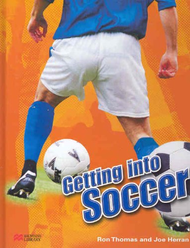 Beispielbild fr Getting Into: Soccer zum Verkauf von WorldofBooks