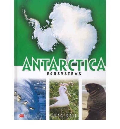 9780732997236: Antarctica Ecosystems Macmillan Library