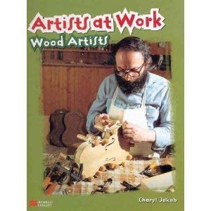 Stock image for Artists at Work: Wood Artists for sale by AwesomeBooks