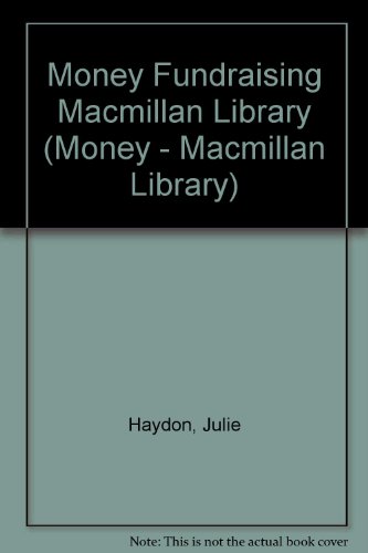 Fundraising (Money - Macmillan Library) (9780732998905) by [???]