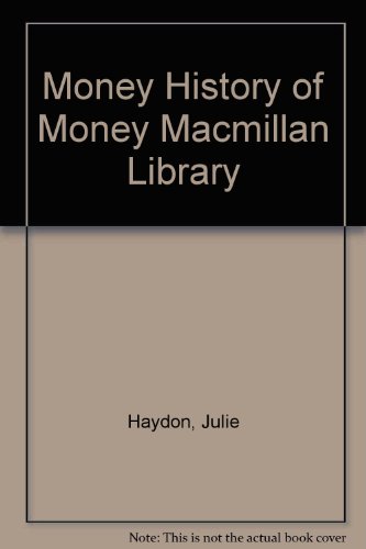 History of Money (Money - Macmillan Library) (9780732998912) by [???]