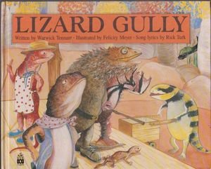 Stock image for Lizard Gully. Illustrated by Felicity Meyer. Song lyrics by Rick Tuck for sale by C.P. Collins Booksellers