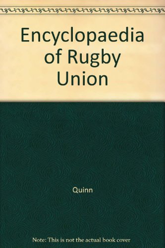 Encyclopaedia of Rugby Union (9780733303029) by Bennetts, Ron