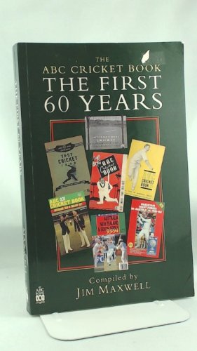 The ABC Cricket Book: The First 60 Years