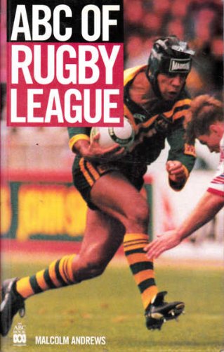 ABC of Rugby League (9780733304514) by Andrews, Malcolm