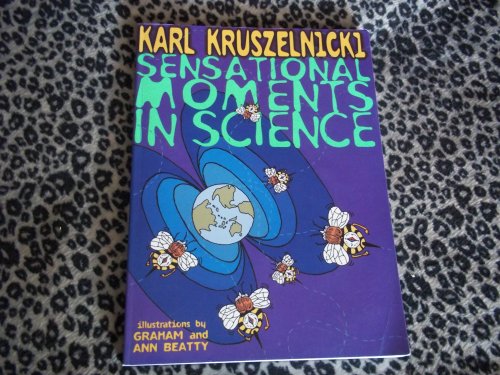 9780733304569: Sensational Moments in Science