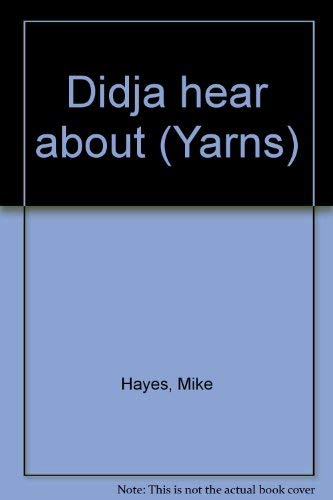 YARNS! - DIDJA HEAR ABOUT... (9780733304873) by Mike Hayes
