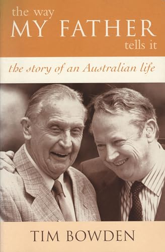 Beispielbild fr The Way My Father Tells It: The Story Of An Australian Life zum Verkauf von AwesomeBooks