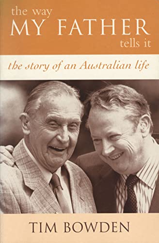 Imagen de archivo de The Way My Father Tells It: The Story Of An Australian Life a la venta por AwesomeBooks