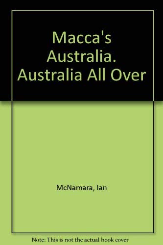 Beispielbild fr Macca's Australia: Australia All Over zum Verkauf von Wonder Book