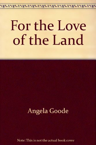 9780733306167: For the Love of the Land