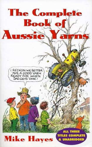 The Complete Book of Aussie Yarns (9780733307096) by Mike Hayes