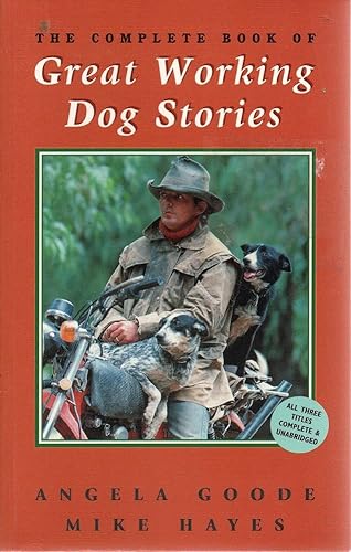 Stock image for The Complete Book of Great Working Dog Stories for sale by Books From California
