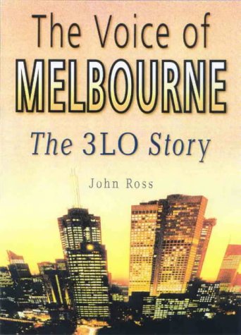 Stock image for The Sound of Melbourne; 75 Years of 3LO Radio Station for sale by Syber's Books