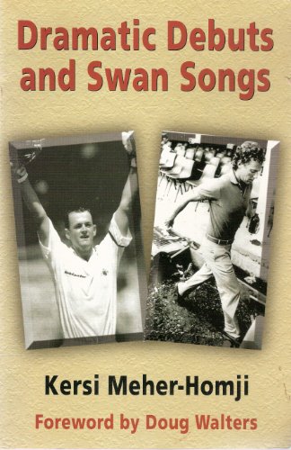 Imagen de archivo de Dramatic Debuts and Swan Songs. a la venta por BOOKHOME SYDNEY