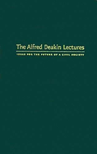9780733310539: The Alfred Deakin Lectures: Ideas for the Future of a Civil Society