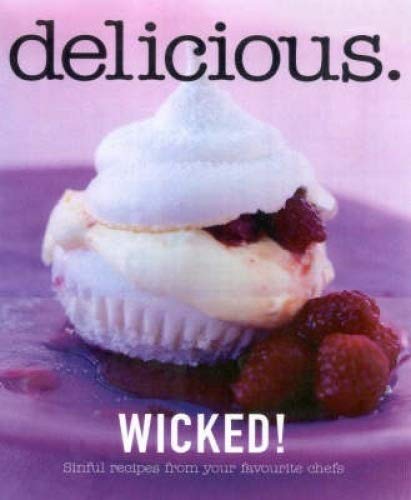 Stock image for Delicious : Wicked! for sale by Rotary Charity Books