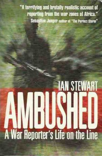Stock image for Ambushed: A War Reporter's Life on the Line for sale by Dial-A-Book