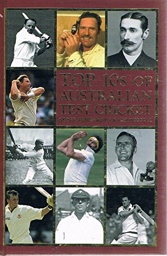 Stock image for Top 10s Of Australian Test Cricket for sale by Syber's Books