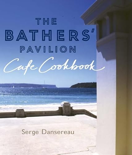 Beispielbild fr The Bathers' Pavilion Cafe Cookbook zum Verkauf von WorldofBooks