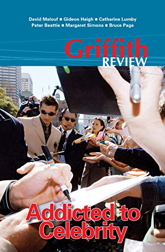 Imagen de archivo de Griffith REVIEW 5: Addicted to Celebrity a la venta por Revaluation Books