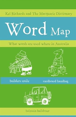 Beispielbild fr The Word Map: What words are used where in Australia zum Verkauf von WorldofBooks