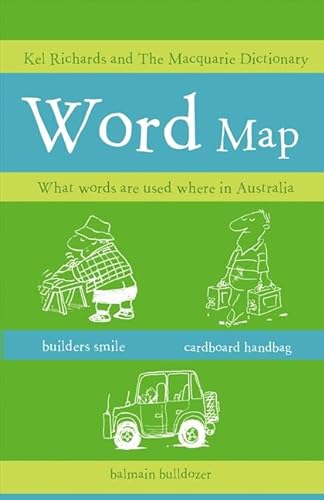 Imagen de archivo de The Word Map: What words are used where in Australia a la venta por WorldofBooks