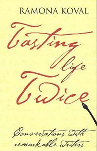 9780733315442: Tasting Life Twice: Conversations with Remarkable Writers