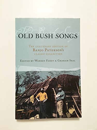 Stock image for Old Bush Songs: The Centenary Edition of Banjo Pat for sale by Old Goat Books