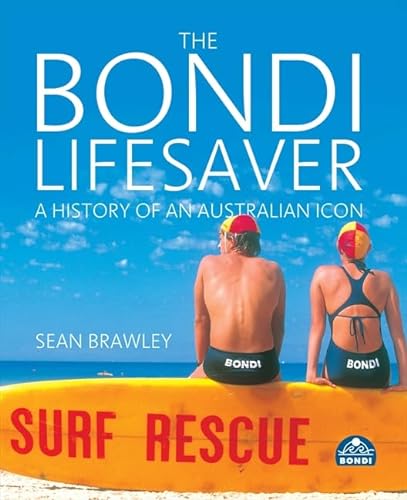 The Bondi Lifesaver: A History of an Australian Icon