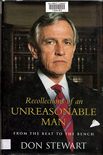 Recollections of an Unreasonable Man : From the Beat to the Bench