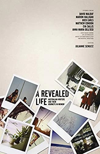 9780733321238: A Revealed Life: Australian writers and their journeys in memoir